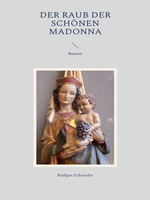 cover image of Der Raub der schönen Madonna